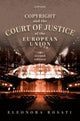 Book cover of: Copyright and the Court of Justice of the European Union. By: Eleonora Rosati