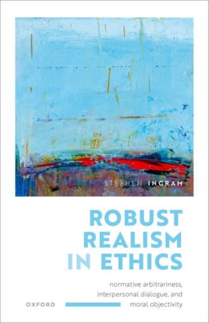 Book cover of: Robust Realism in Ethics. By: Stephen Ingram