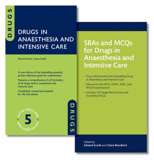Book cover of: Drugs in Anaesthesia and Intensive Care and SBAs and MCQs for Drugs in Anaesthesia and Intensive Care Pack