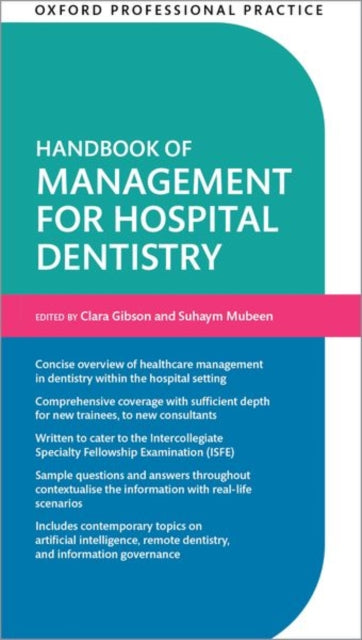 Book cover of: Oxford Professional Practice: Handbook of Management for Hospital Dentistry