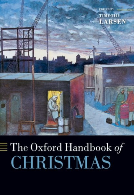 Book cover of: Oxford Handbook of Christmas. By: Timothy Larsen