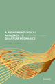 Book cover of: Phenomenological Approach to Quantum Mechanics. By: Steven French
