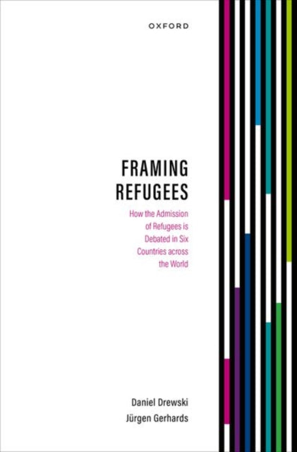 Book cover of: Framing Refugees. By: Daniel Drewski