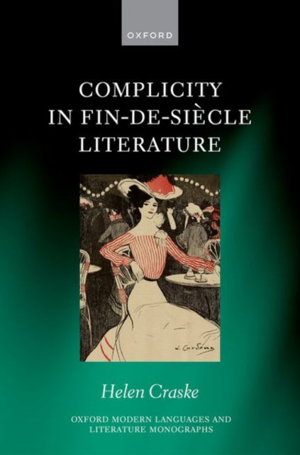 Book cover of: Complicity in Fin-de-siecle Literature. By: Helen Craske