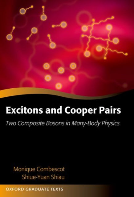 Book cover of: Excitons and Cooper Pairs. By: Monique Combescot