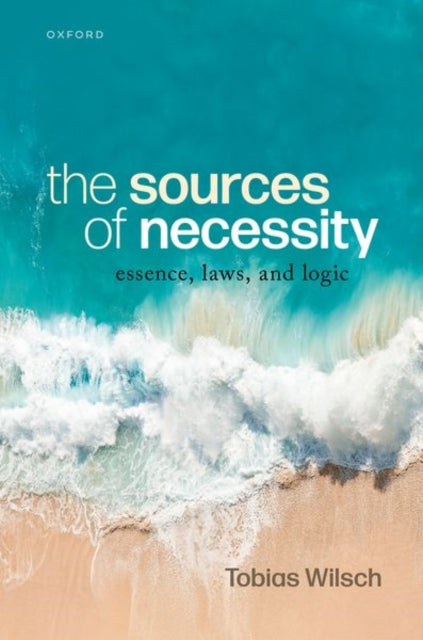 Book cover of: Sources of Necessity. By: Tobias Wilsch