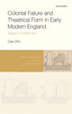 Book cover of: Colonial Failure and Theatrical Form in Early Modern England