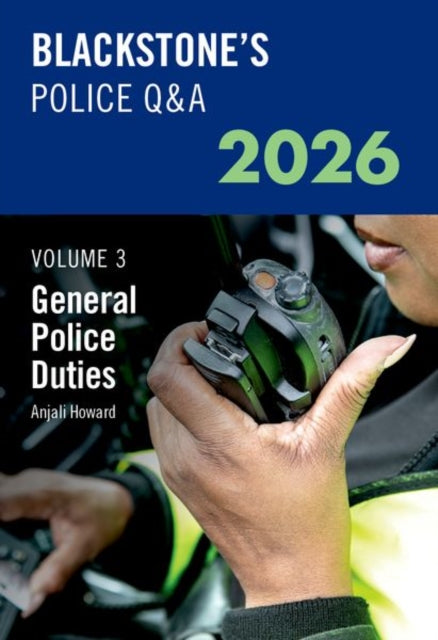 Book cover of: Blackstone's Police Q&A Volume 3: General Police Duties 2026