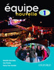 Book cover of: A?quipe nouvelle: Part 1: Students' Book. By: Anna Lise Gordon Daniele Bou Sue Finnie