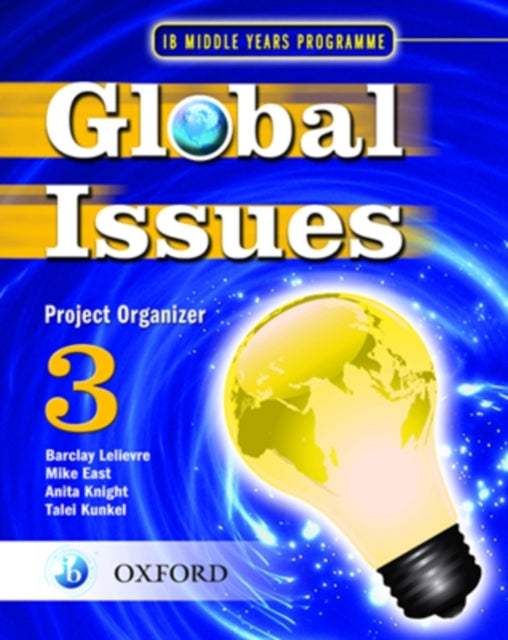 Global Issues: MYP Project Organizer 3