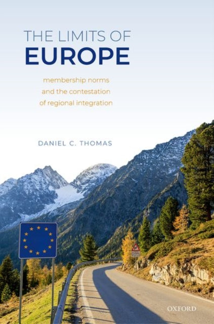Book cover of: Limits of Europe. By: Daniel C. Thomas