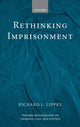 Book cover of: Rethinking Imprisonment. By: Richard Lippke