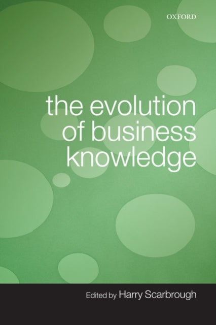 Book cover of: Evolution of Business Knowledge. By: Harry Scarbrough