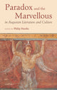 Book cover of: Paradox and the Marvellous in Augustan Literature and Culture