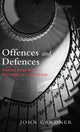 Book cover of: Offences and Defences. By: Gardner, John