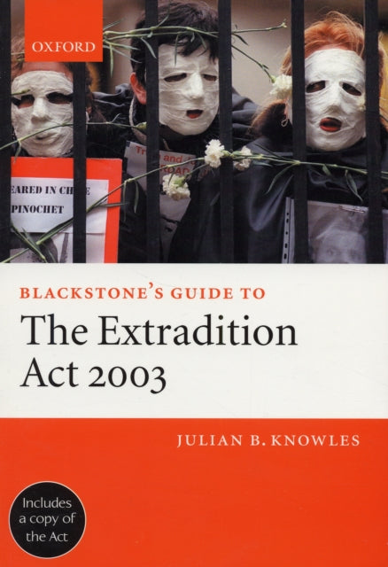 Book cover of: Blackstone's Guide to the Extradition Act 2003
