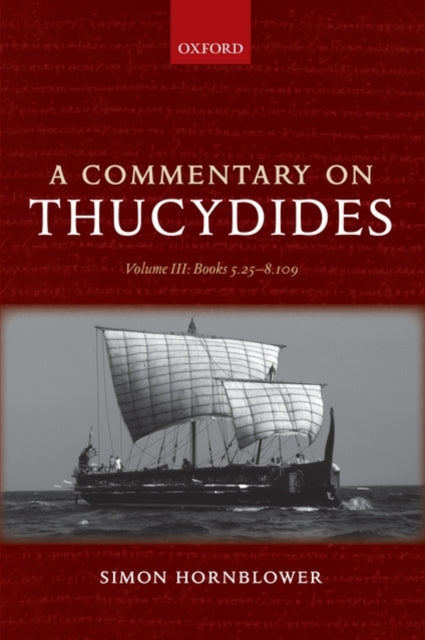 Book cover of: Commentary on Thucydides: Volume III: Books 5.25-8.109. By: Simon Hornblower