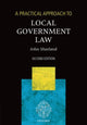 Book cover of: Practical Approach to Local Government Law. By: John Sharland