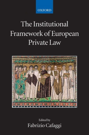 Institutional Framework of European Private Law