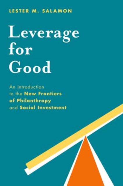 Book cover of: Leverage for Good. By: Lester M. Salamon