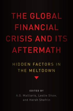 Global Financial Crisis and Its Aftermath