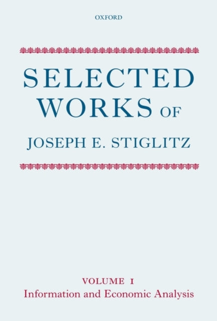 Book cover of: Selected Works of Joseph E. Stiglitz. By: Joseph E. Stiglitz