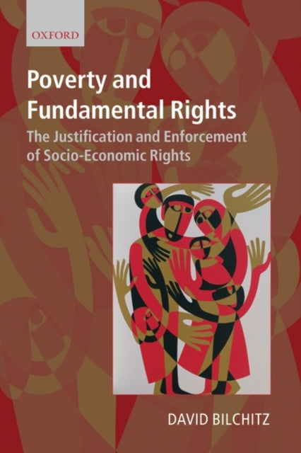 Book cover of: Poverty and Fundamental Rights. By: David Bilchitz
