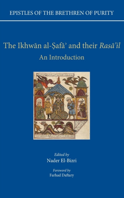 Book cover of: Epistles of the Brethren of Purity. The Ikhwan al-Safa' and their Rasa'il
