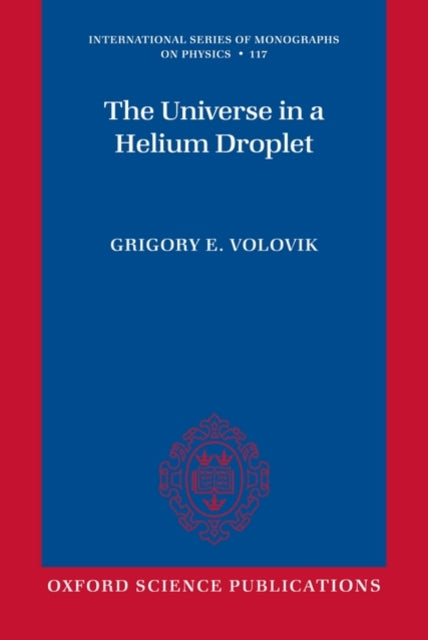 Book cover of: Universe in a Helium Droplet. By: G. E. Volovik