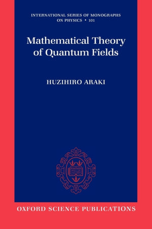Mathematical Theory of Quantum Fields