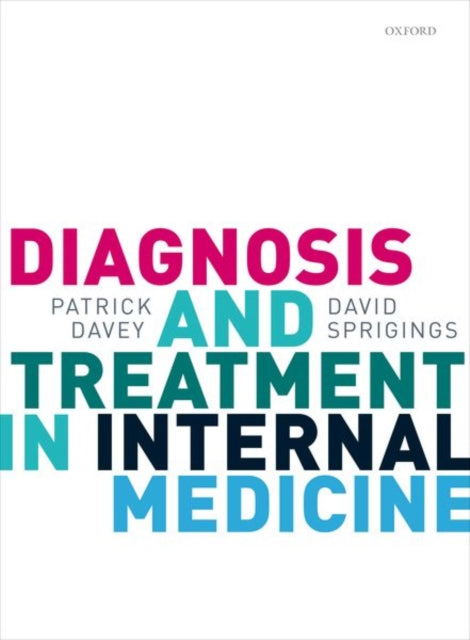 Book cover of: Diagnosis and Treatment in Internal Medicine. By: Patrick Davey