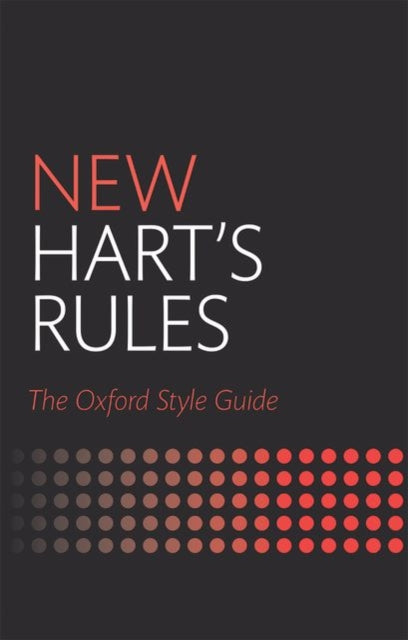 New Hart's Rules, The Oxford Style Guide
