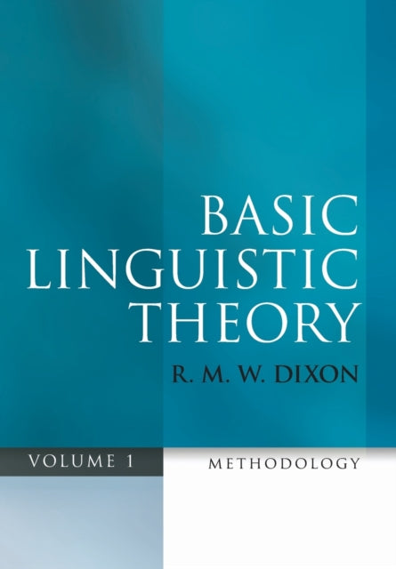 Basic Linguistic Theory Volume 1