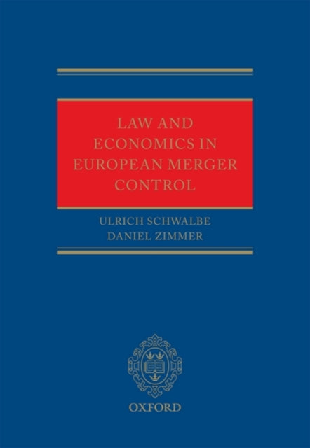 Law and Economics in European Merger Control