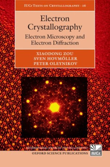Book cover of: Electron Crystallography. By: Xiaodong Zou