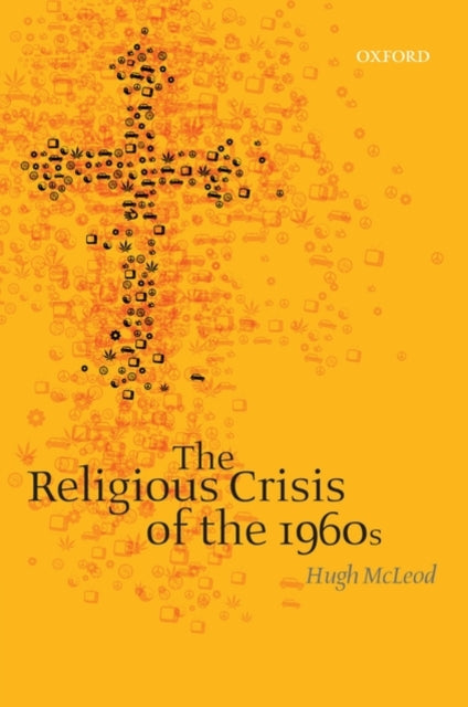 Book cover of: Religious Crisis of the 1960s. By: Hugh McLeod