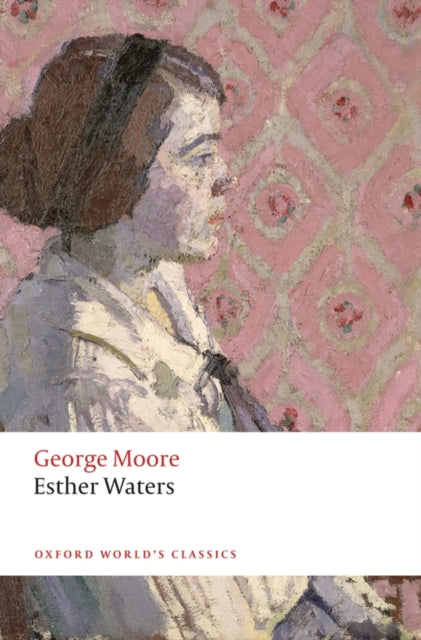 Book cover of: Esther Waters. By: George Moore