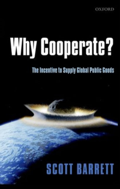 Book cover of: Why Cooperate?. By: Scott Barrett