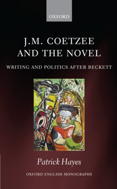 Book cover of: J.M. Coetzee and the Novel. By: Patrick Hayes
