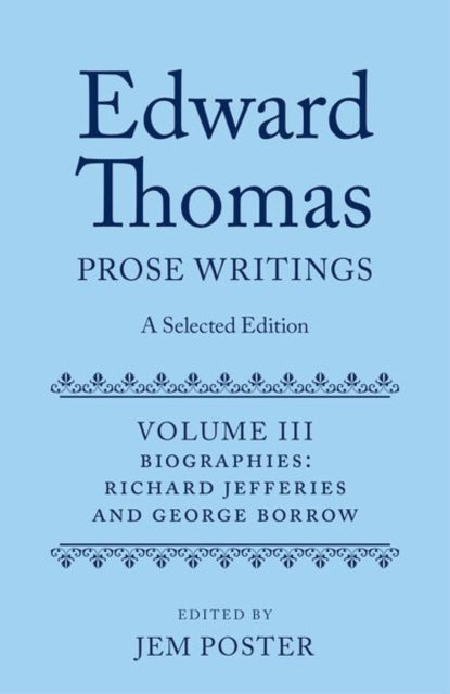 Book cover of: Edward Thomas: Prose Writings: A Selected Edition. By: Jem Poster
