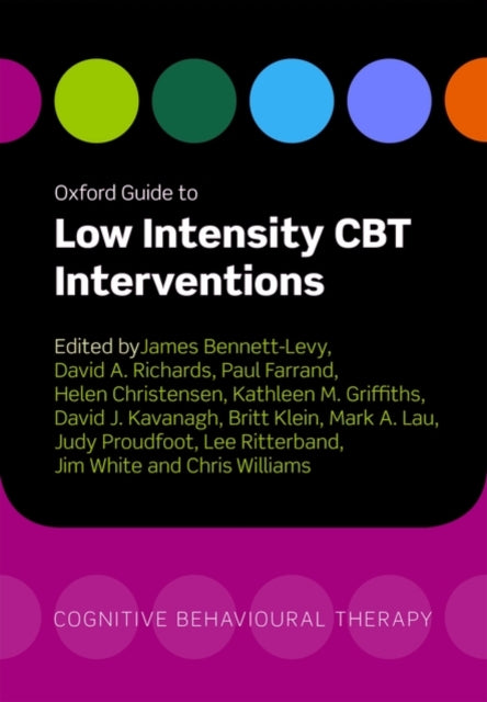 Book cover of: Oxford Guide to Low Intensity CBT Interventions