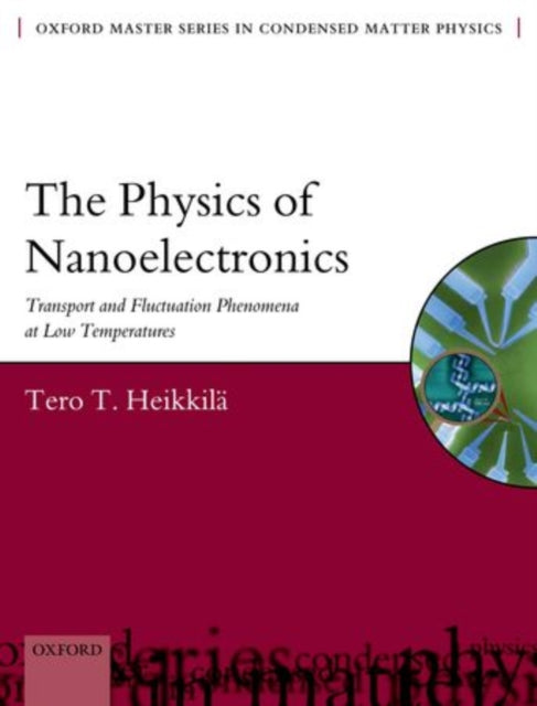 Book cover of: Physics of Nanoelectronics. By: Tero T. Heikkila