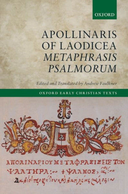 Book cover of: Apollinaris of Laodicea Metaphrasis Psalmorum. By: Andrew Faulkner