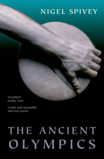 Book cover of: Ancient Olympics. By: Nigel Spivey