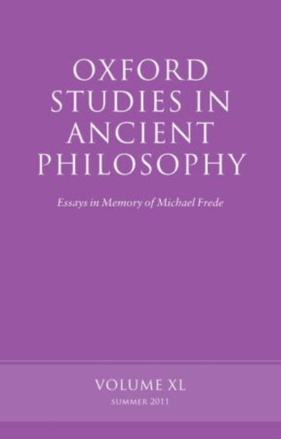 Book cover of: Oxford Studies in Ancient Philosophy, Volume 40