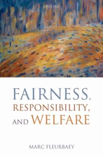 Book cover of: Fairness, Responsibility, and Welfare. By: Marc Fleurbaey
