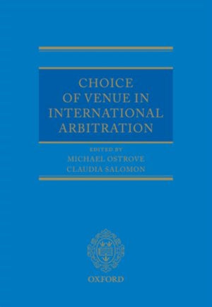 Choice of Venue in International Arbitration