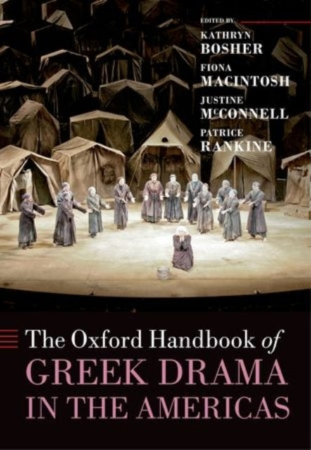 Book cover of: Oxford Handbook of Greek Drama in the Americas. By: Kathryn Bosher
