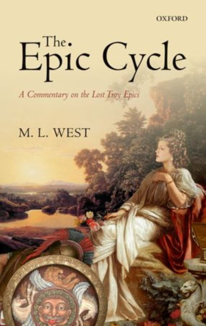 Book cover of: Epic Cycle. By: M. L. West