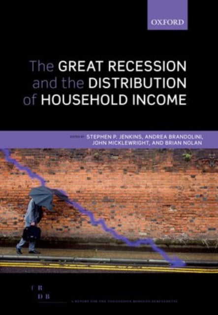 Book cover of: Great Recession and the Distribution of Household Income. By: Stephen P. Jenkins